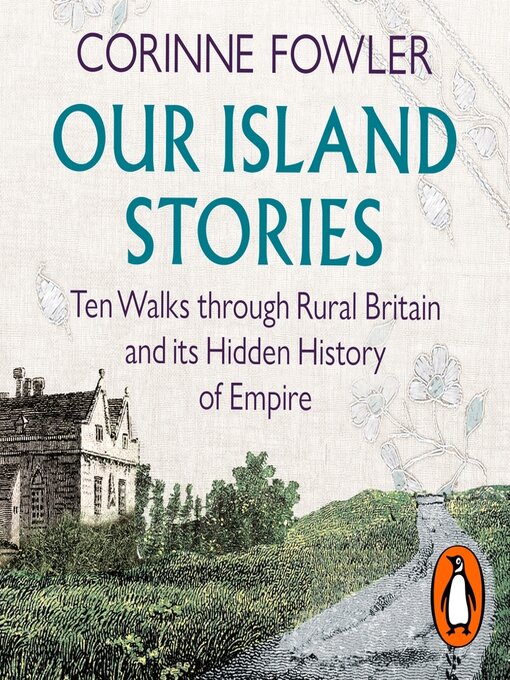Title details for Our Island Stories by Corinne Fowler - Wait list